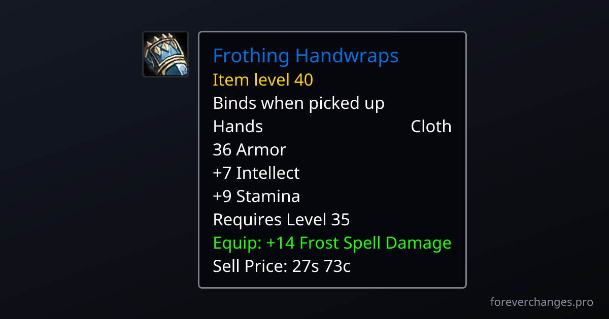 Frothing Handwraps: crafted with Tailoring · WoW Forever · ForeverChanges